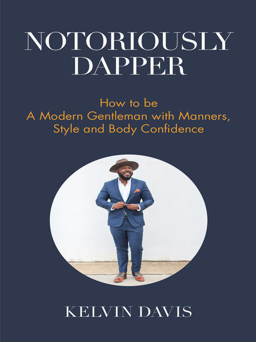 Title details for Notoriously Dapper by Kelvin Davis - Available